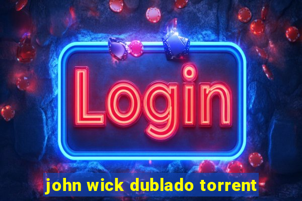 john wick dublado torrent